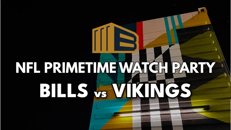 Flyer for NFL PRIMETIME WATCH PARTY: BILLS VS VIKINGS 8:15PM