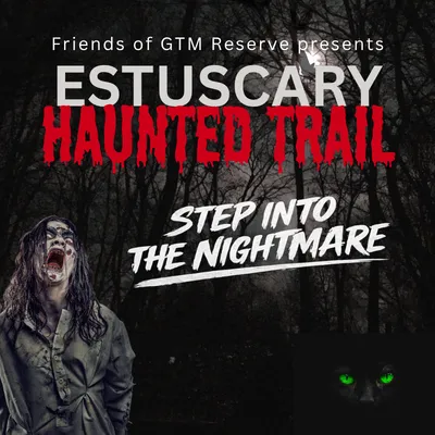 Flyer for ESTUSCARY Haunted Trail | Oct 29–31