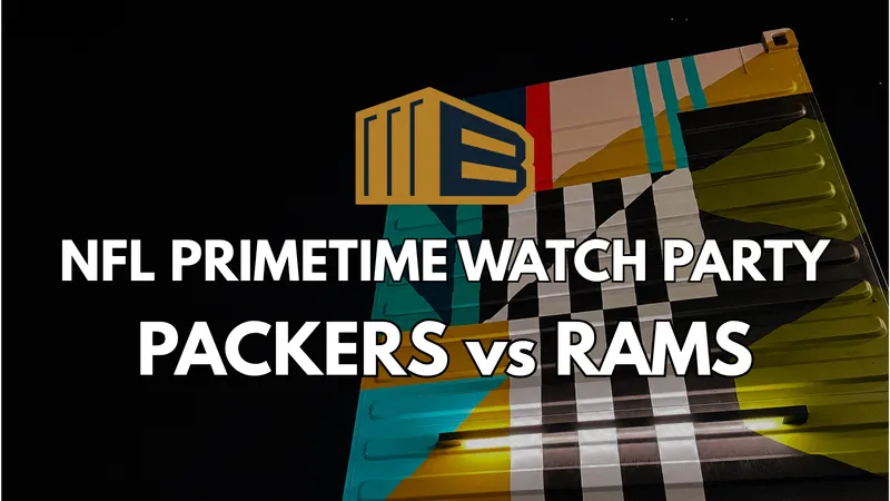 Flyer for NFL PRIMETIME WATCH PARTY: PACKERS VS RAMS 8PM