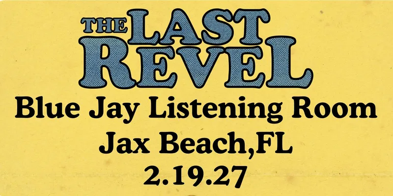 Flyer for The Last Revel