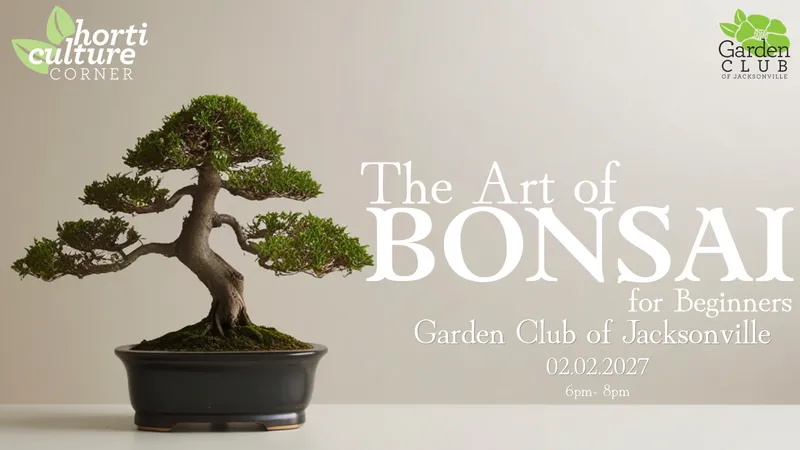 Flyer for Horticulture Corner: The Art of Bonsai for Beginners