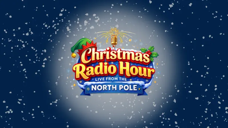 Flyer for Christmas Radio Hour - Live from the North Pole