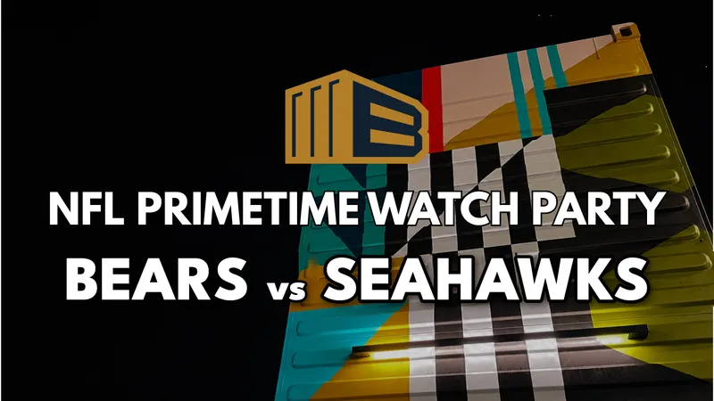 Flyer for NFL PRIMETIME WATCH PARTY: BEARS VS SEAHAWKS 8:15PM