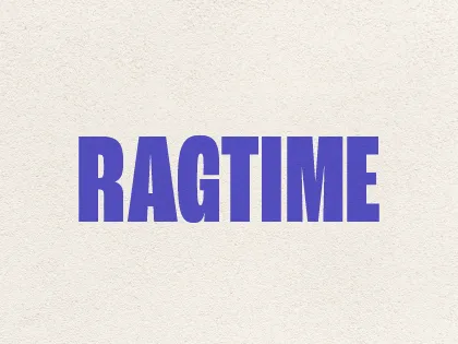 Flyer for Ragtime