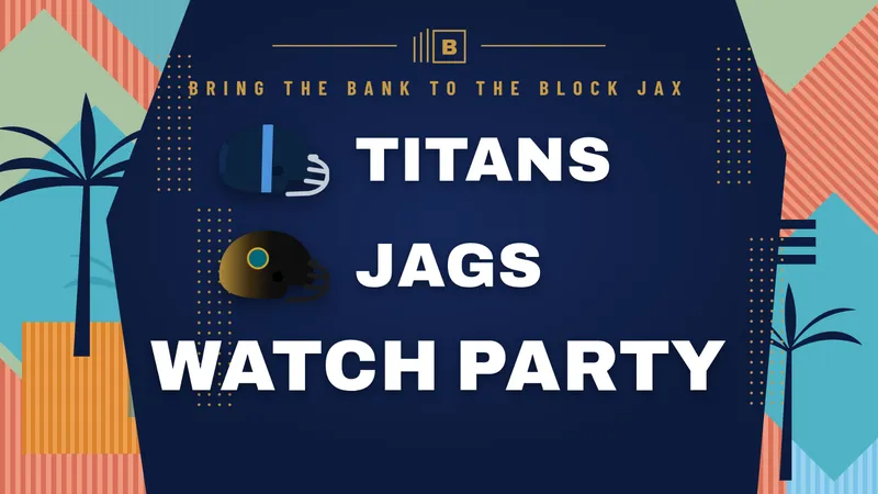Flyer for TITANS vs JAGS Watch Party: 4:05PM VIP SALE STARTS 9/1 10AM