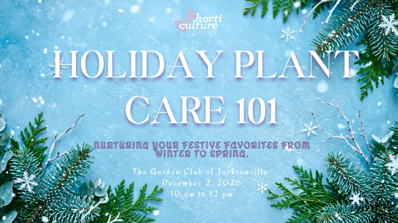 Flyer for Holiday Plant Care 101
