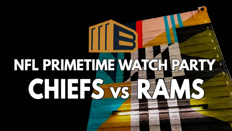 Flyer for NFL PRIMETIME WATCH PARTY: CHIEFS VS RAMS 8:15PM