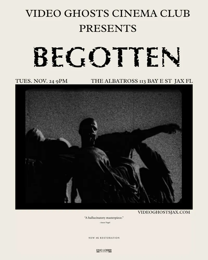 Flyer for VIDEO GHOSTS CINEMA CLUB PRESENTS BEGOTTEN