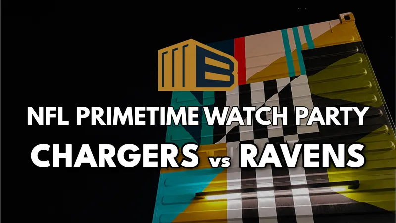Flyer for NFL PRIMETIME WATCH PARTY: CHARGERS VS RAVENS 8:15PM