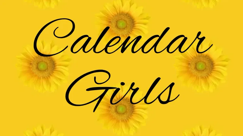 Flyer for Calendar Girls