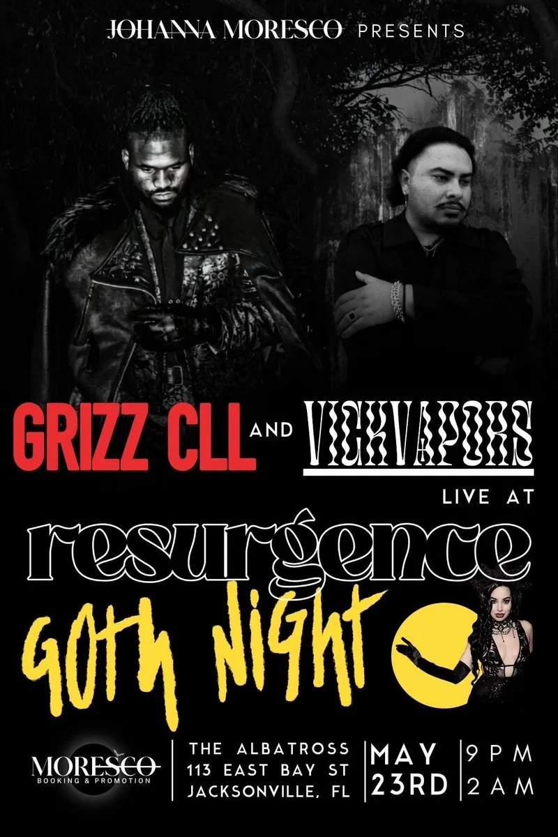 Flyer for RESURGENCE GOTH NIGHT Feat GRIZZ CLL & VICK VAPORS