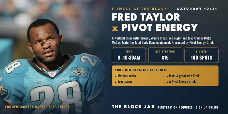 Flyer for The Block Jax Wellness Series Presents: Fred Taylor x Pivot Energy HIIT Workout