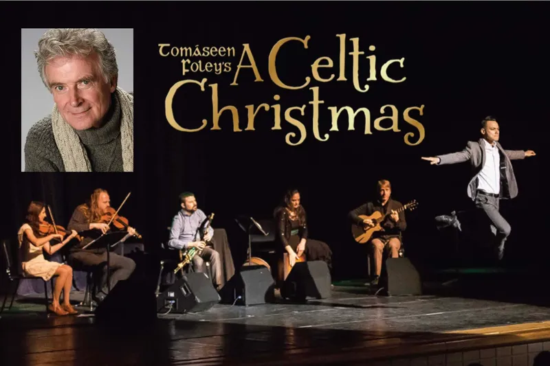 Flyer for Beaches Fine Arts Series presents Tomáseen Foley's A Celtic Christmas
