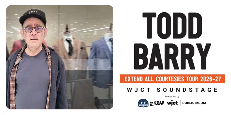 Flyer for Todd Barry LIVE at the WJCT Soundstage