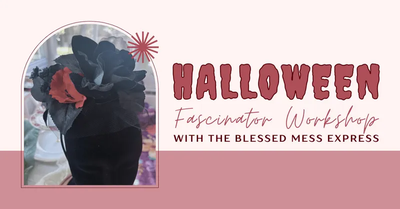 Flyer for Halloween Fascinator Workshop
