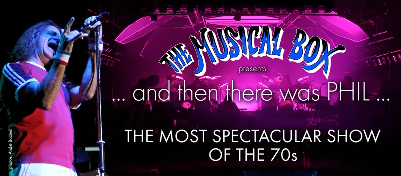 Flyer for The Musical Box Proudly Presents AND THEN THERE WAS… PHIL