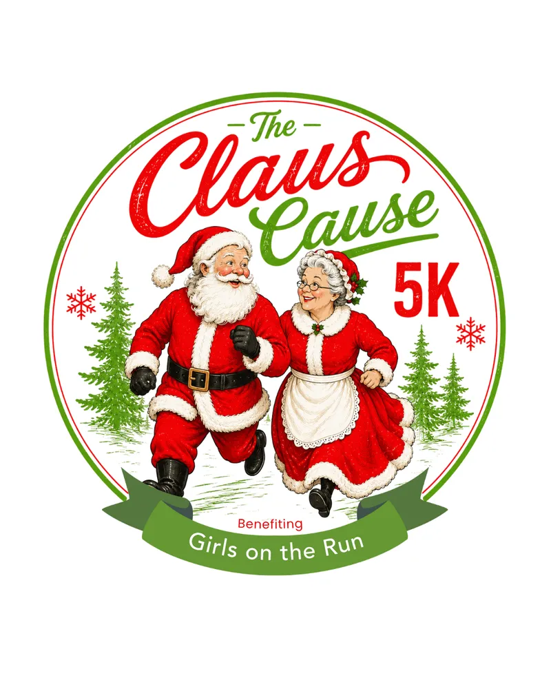 Flyer for The Claus Cause 5K & Elf Dash Fun Run