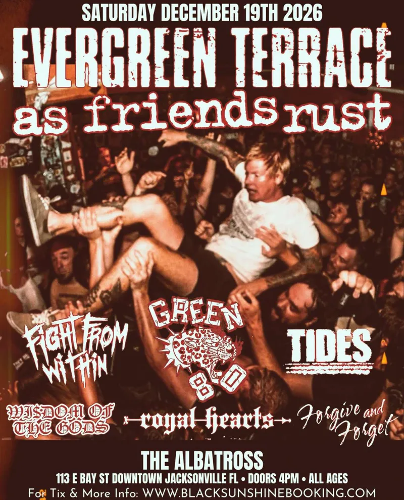 Flyer for EVERGREEN TERRACE, AS FRIENDS RUST, FIGHT FROM WITHIN, GREEN 80, TIDES, WISDOM OF THE GODS, ROYAL HEARTS, FORGIVE AND FORGET